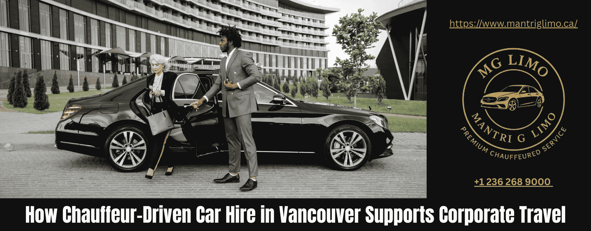 How Chauffeur-Driven Car Hire in Vancouver Supports Corporate Travel